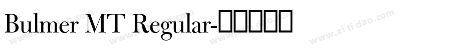 Bulmer MT Regular字体转换